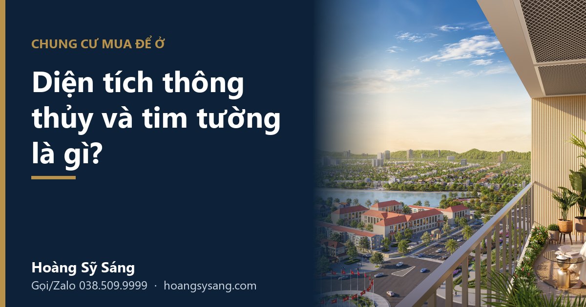 Diện tích thông thủy và tim tường là gì? Đọc đúng diện tích căn hộ trước khi ký