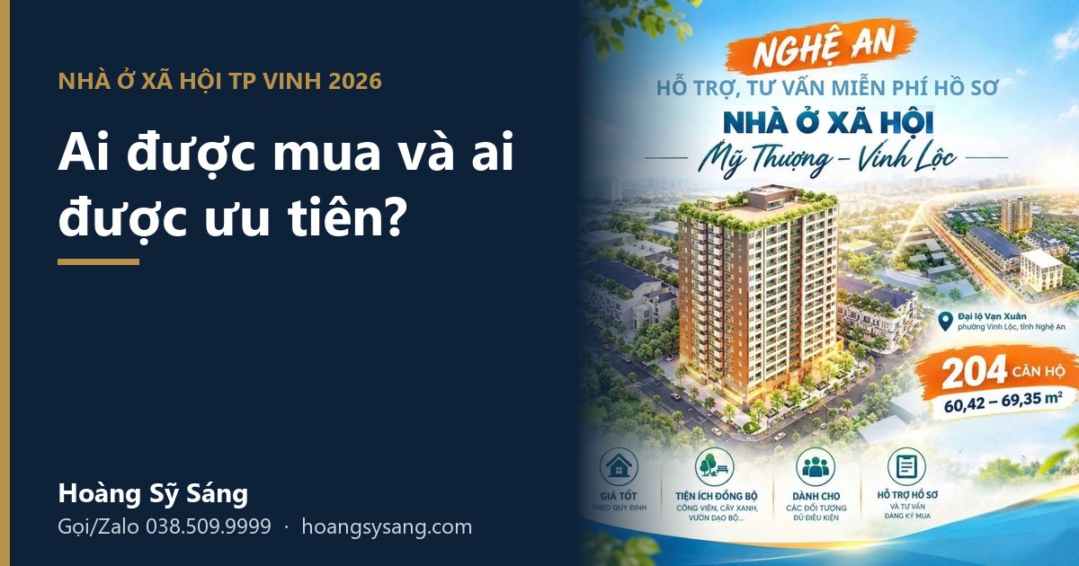 Nhà ở xã hội TP Vinh 2026: ai được mua và ai được ưu tiên